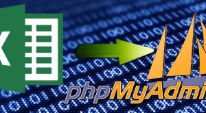 วิธีนำข้อมูลใน Excel เพิ่มลงใน phpMyAdmin